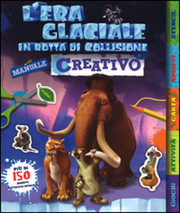 L'era glaciale in rotta di collisione. Manuale creativo. Con adesivi - Librerie.coop L'era glaciale in rotta di collisione. Manuale creativo. Con adesivi - Librerie.coop