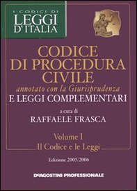 Codice di procedura civile annotato con la giurisprudenza e leggi complementari voll. 1-2: Il codice e le leggi-La giurisprudenza - Librerie.coop