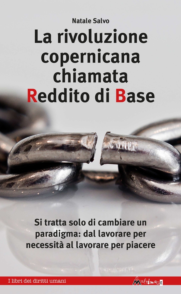 La rivoluzione copernicana chiamata Reddito di Base - Librerie.coop La rivoluzione copernicana chiamata Reddito di Base - Librerie.coop
