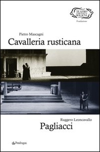 Pietro Mascagni. Cavalleria rusticana-Ruggero Leoncavallo. Pagliacci - Librerie.coop