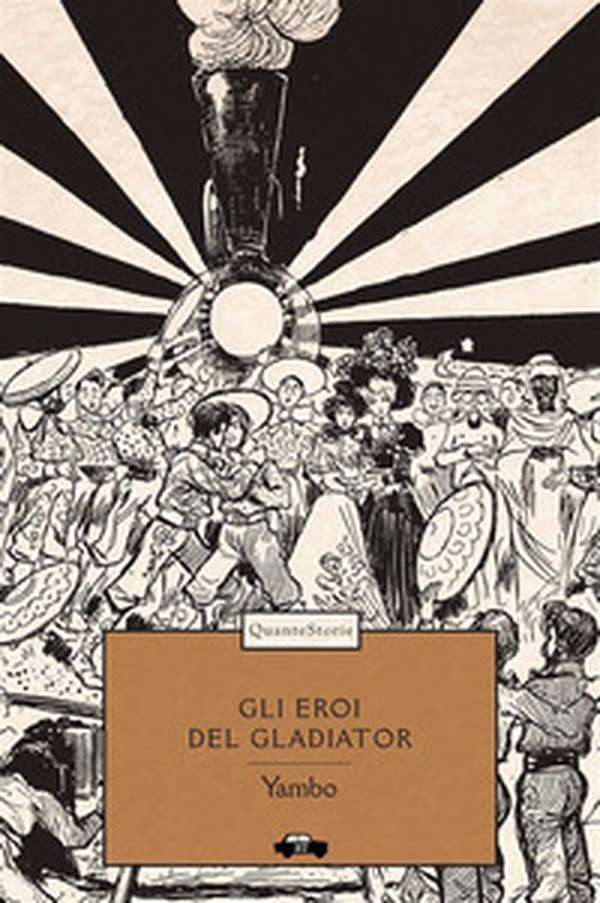 Gli eroi del Gladiator - Librerie.coop Gli eroi del Gladiator - Librerie.coop