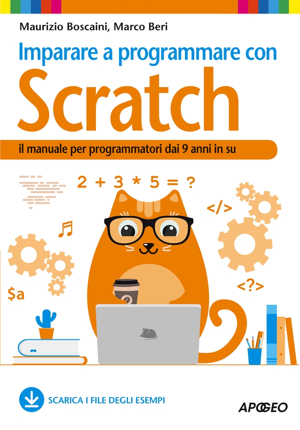 Imparare a programmare con Scratch - Librerie.coop Imparare a programmare con Scratch - Librerie.coop