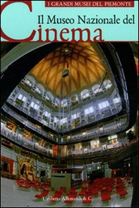 Il Museo nazionale del cinema - Librerie.coop