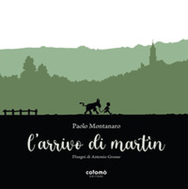 L'arrivo di Martìn - Librerie.coop L'arrivo di Martìn - Librerie.coop