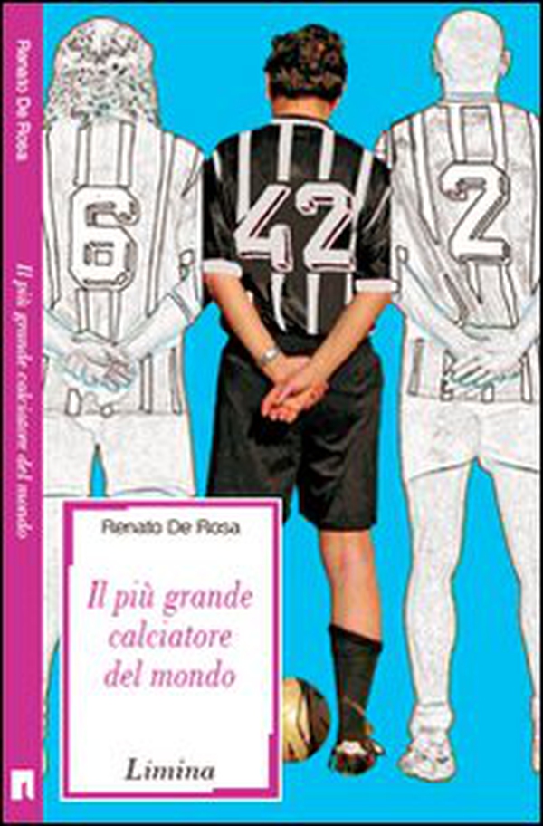 Il più grande calciatore del mondo - Librerie.coop Il più grande calciatore del mondo - Librerie.coop