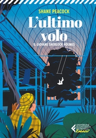 L'ultimo volo. Il giovane Sherlock Holmes - Librerie.coop L'ultimo volo. Il giovane Sherlock Holmes - Librerie.coop