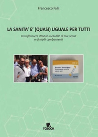 La sanità è (quasi) uguale per tutti - Librerie.coop