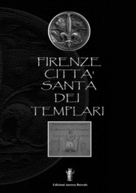 Firenze città santa dei Templari - Librerie.coop