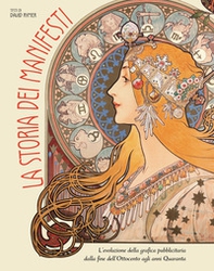 La storia dei manifesti. L'evoluzione della grafica pubblicitaria dalla fine dell'Ottocento agli anni Quaranta - Librerie.coop La storia dei manifesti. L'evoluzione della grafica pubblicitaria dalla fine dell'Ottocento agli anni Quaranta - Librerie.coop