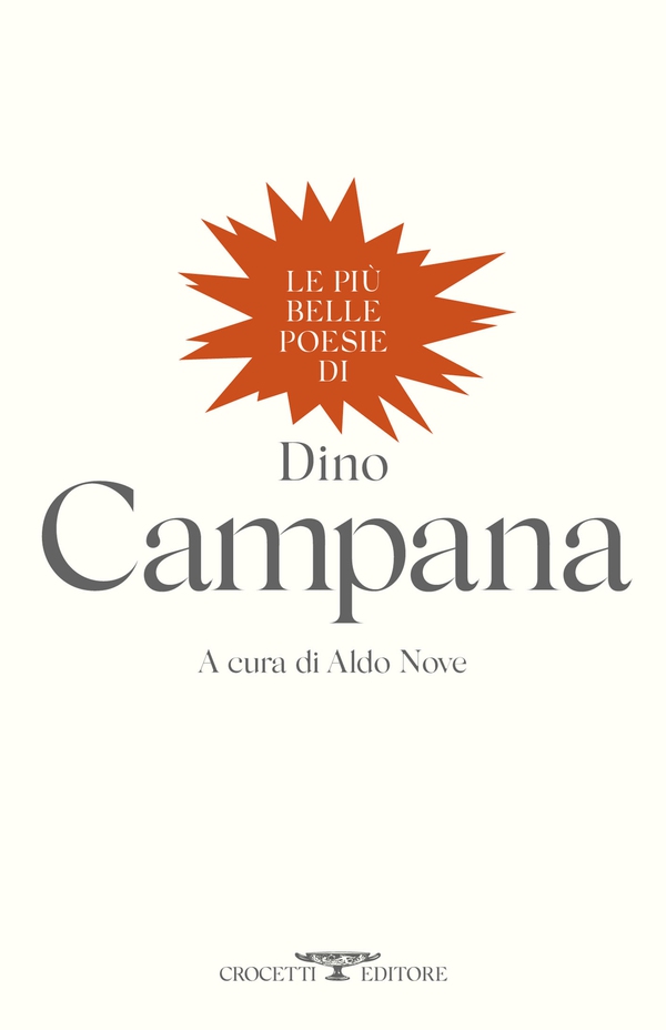Le più belle poesie di Dino Campana - Librerie.coop Le più belle poesie di Dino Campana - Librerie.coop