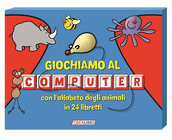 Giochiamo al computer con l'alfabeto degli animali in 24 libretti - Librerie.coop Giochiamo al computer con l'alfabeto degli animali in 24 libretti - Librerie.coop