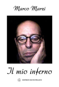 Il mio inferno - Librerie.coop Il mio inferno - Librerie.coop