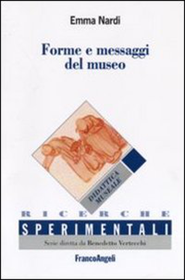 Forme e messaggi del museo - Librerie.coop Forme e messaggi del museo - Librerie.coop
