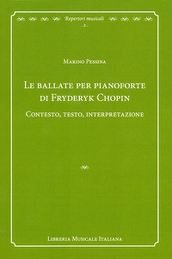 Le ballate per pianoforte di Fryderyk Chopin. Contesto, testo, interpretazione - Librerie.coop Le ballate per pianoforte di Fryderyk Chopin. Contesto, testo, interpretazione - Librerie.coop