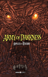 Army of darkness. L'armata delle tenebre. Cofanetto - Librerie.coop