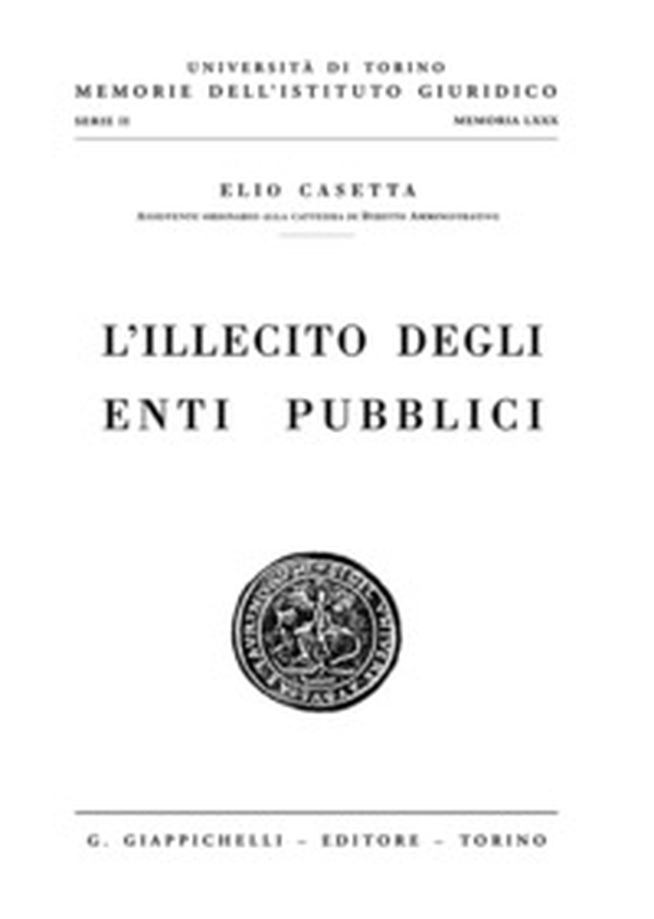 L'illecito degli enti pubblici - Librerie.coop L'illecito degli enti pubblici - Librerie.coop