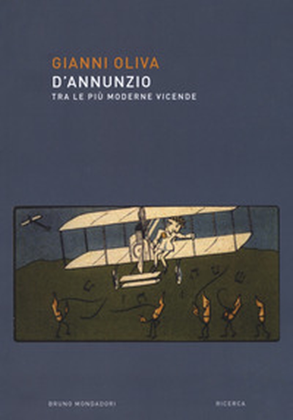 D'Annunzio. Tra le più moderne vicende - Librerie.coop D'Annunzio. Tra le più moderne vicende - Librerie.coop