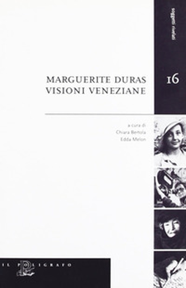 Marguerite Duras. Visioni veneziane - Librerie.coop Marguerite Duras. Visioni veneziane - Librerie.coop