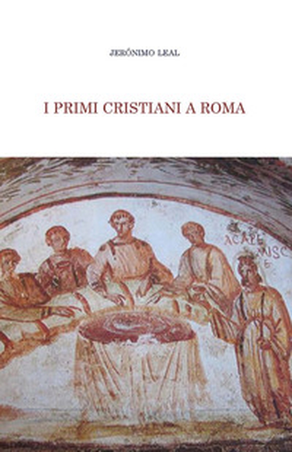 I primi cristiani a Roma - Librerie.coop I primi cristiani a Roma - Librerie.coop