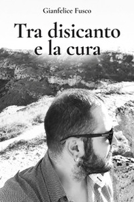 Tra disicanto e la cura - Librerie.coop
