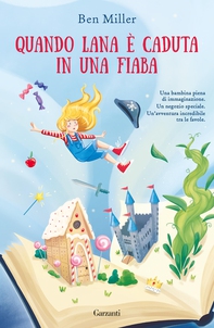 Quando Lana è caduta in una fiaba - Librerie.coop Quando Lana è caduta in una fiaba - Librerie.coop