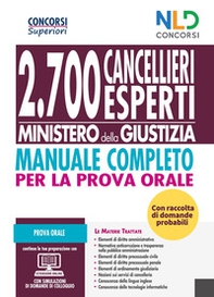 Concorso Cancellieri esperti 2020: manuale completo per la prova orale per il Concorso 2700 Cancellieri Ministero della giustizia. Con raccolta di domande probabili - Librerie.coop