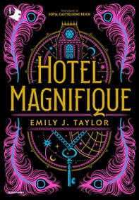 Hotel Magnifique. Ediz. italiana - Librerie.coop Hotel Magnifique. Ediz. italiana - Librerie.coop