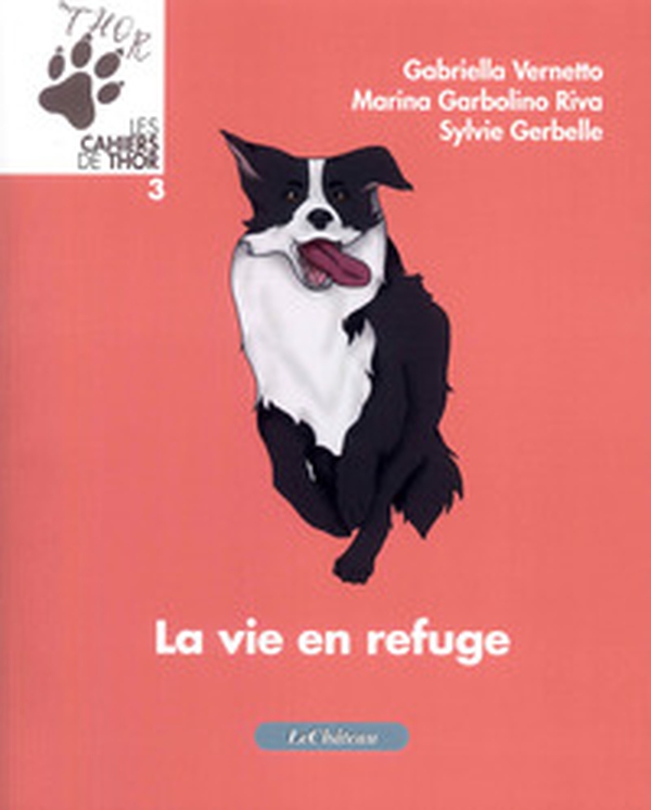 La vie en refuge. Les cahiers de Thor - Librerie.coop La vie en refuge. Les cahiers de Thor - Librerie.coop