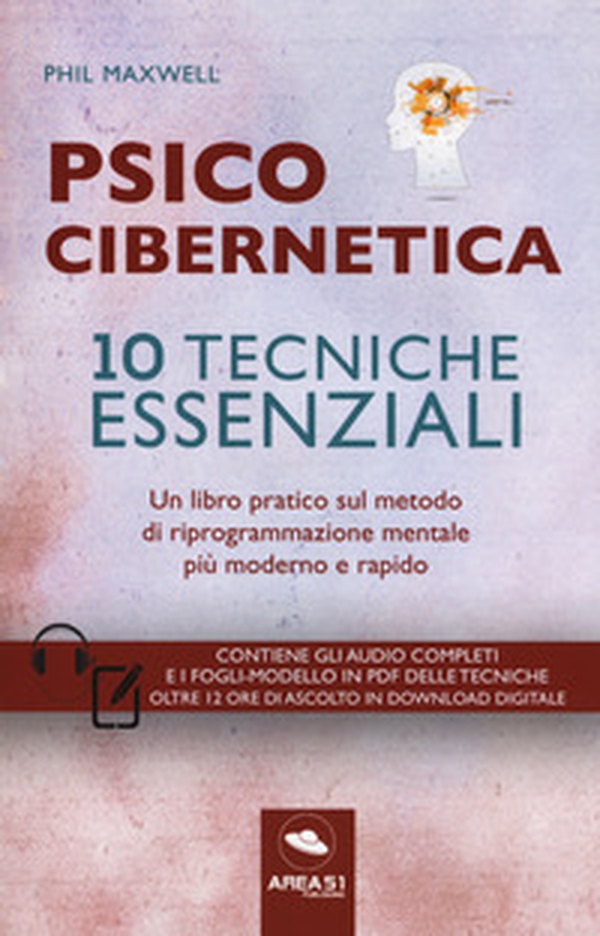 Psicocibernetica. 10 tecniche essenziali - Librerie.coop Psicocibernetica. 10 tecniche essenziali - Librerie.coop