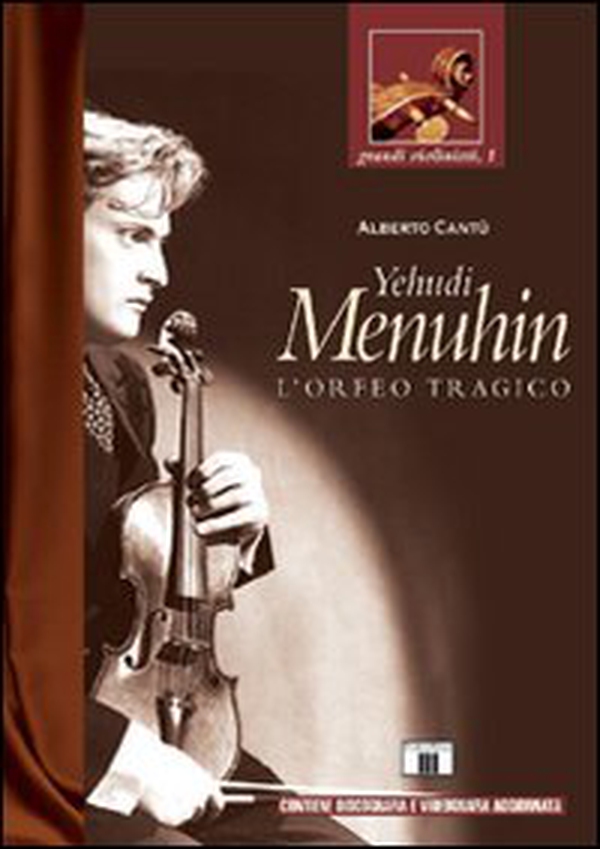 Yehudi Menuhin. L'Orfeo tragico - Librerie.coop Yehudi Menuhin. L'Orfeo tragico - Librerie.coop