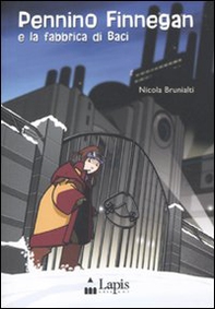 Pennino Finnegan e la fabbrica di baci - Librerie.coop