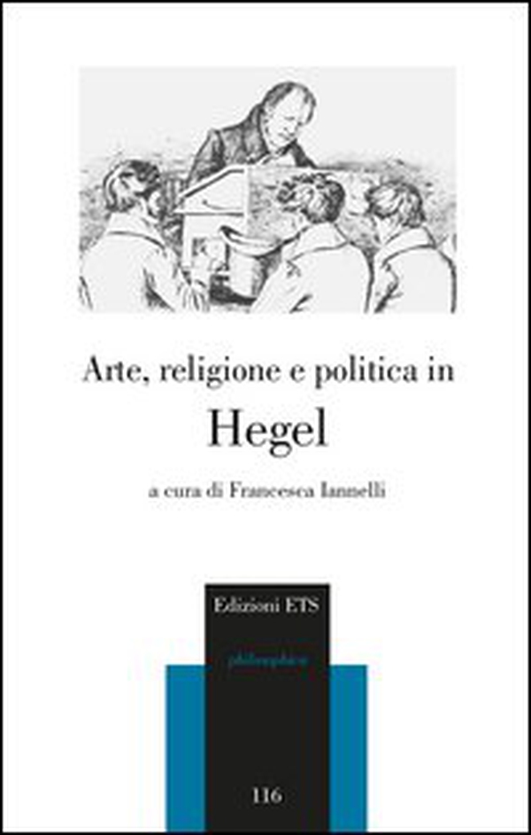 Arte, religione e politica in Hegel - Librerie.coop Arte, religione e politica in Hegel - Librerie.coop