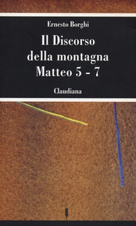 Il discorso della montagna. Matteo 5-7 - Librerie.coop