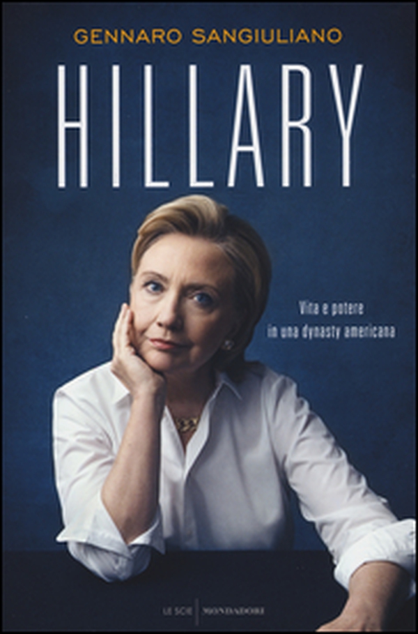 Hillary. Vita e potere in una dynasty americana - Librerie.coop Hillary. Vita e potere in una dynasty americana - Librerie.coop