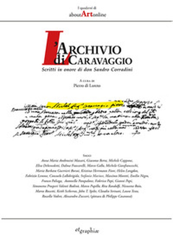 L'archivio di Caravaggio. Scritti in onore di don Sandro Corradini - Librerie.coop L'archivio di Caravaggio. Scritti in onore di don Sandro Corradini - Librerie.coop