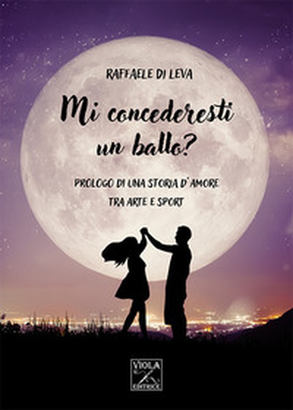 Mi concederesti un ballo? Prologo di una storia d'amore tra arte e sport - Librerie.coop Mi concederesti un ballo? Prologo di una storia d'amore tra arte e sport - Librerie.coop