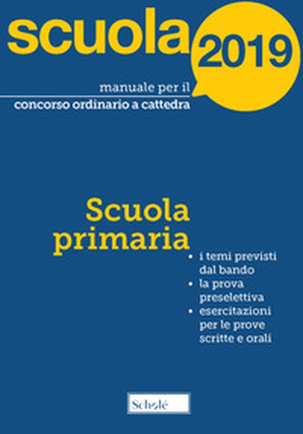 Manuale per il concorso ordinario a cattedra. 2019. Scuola primaria - Librerie.coop Manuale per il concorso ordinario a cattedra. 2019. Scuola primaria - Librerie.coop