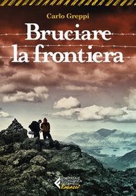Bruciare la frontiera - Librerie.coop