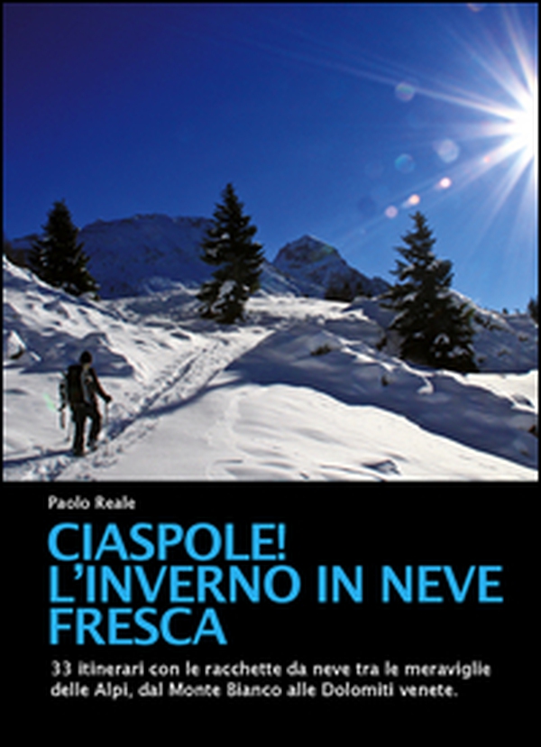 Ciaspole! L'inverno in neve fresca - Librerie.coop Ciaspole! L'inverno in neve fresca - Librerie.coop