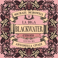 La diga. Blackwater 2 - Librerie.coop La diga. Blackwater 2 - Librerie.coop