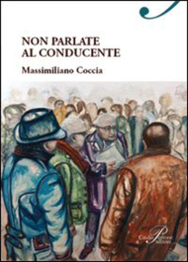 Non parlate al conducente - Librerie.coop Non parlate al conducente - Librerie.coop