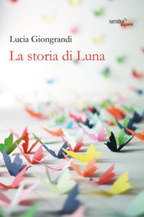 La storia di Luna - Librerie.coop