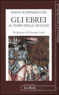 Gli ebrei al tempo delle crociate - Librerie.coop