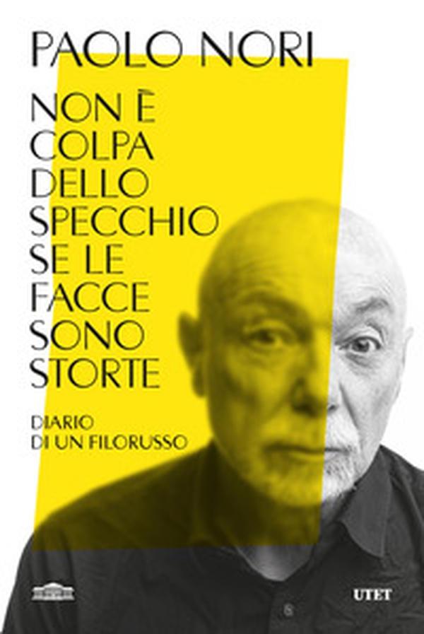 Non è colpa dello specchio se le facce sono storte. Diario di un filorusso - Librerie.coop Non è colpa dello specchio se le facce sono storte. Diario di un filorusso - Librerie.coop