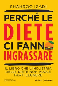 Perché le diete ci fanno ingrassare - Librerie.coop