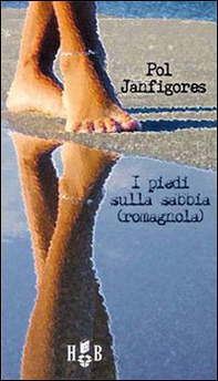 I piedi sulla sabbia (romagnola) - Librerie.coop I piedi sulla sabbia (romagnola) - Librerie.coop