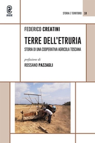 Terre dell'Etruria. Storia di una cooperativa agricola toscana - Librerie.coop