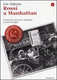 Rossi a Manhattan. Comunisti nel paese sbagliato. La mia famiglia - Librerie.coop Rossi a Manhattan. Comunisti nel paese sbagliato. La mia famiglia - Librerie.coop