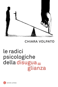 Le radici psicologiche della disuguaglianza - Librerie.coop