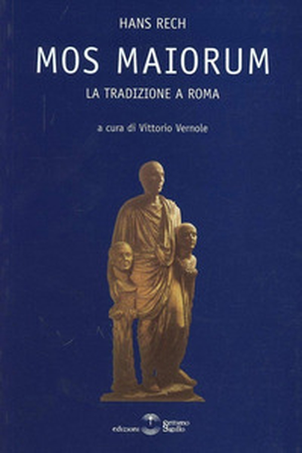 Mos maiorum. La tradizione a Roma - Librerie.coop Mos maiorum. La tradizione a Roma - Librerie.coop